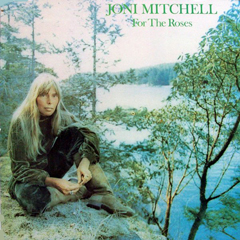 Mitchell, Joni - 1972 - For The Roses